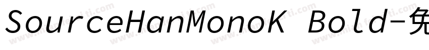 SourceHanMonoK Bold字体转换